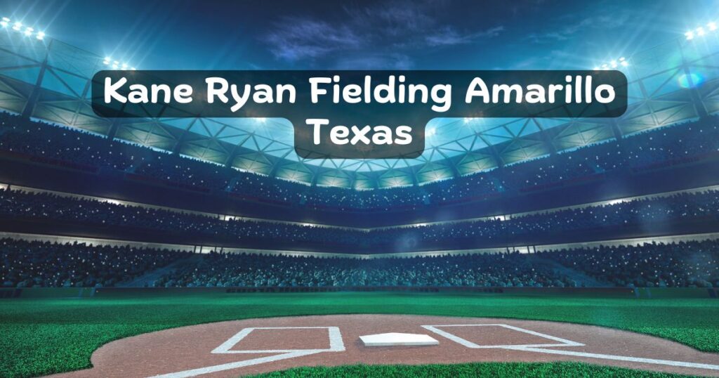 kane ryan fielding amarillo tx